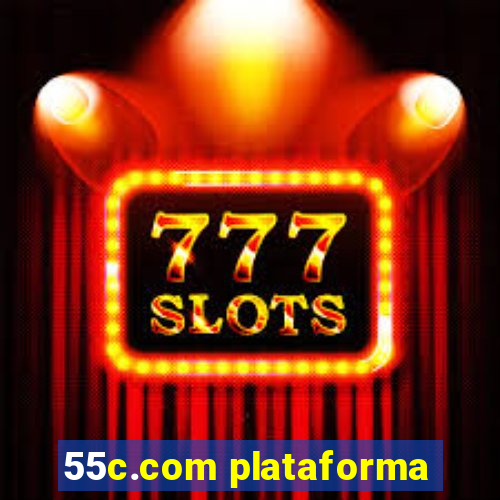55c.com plataforma